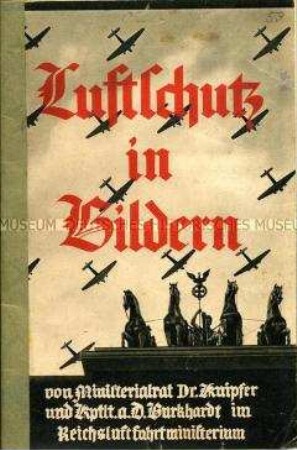 Illustriertes Informationsheft des Reichsluftfahrtministeriums über den Luftschutz