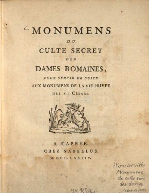 Monumens Du Culte Secret Des Dames Romaines : Pour Servir De Suite Aux Monumens De La Vie Privée Des XII Césars