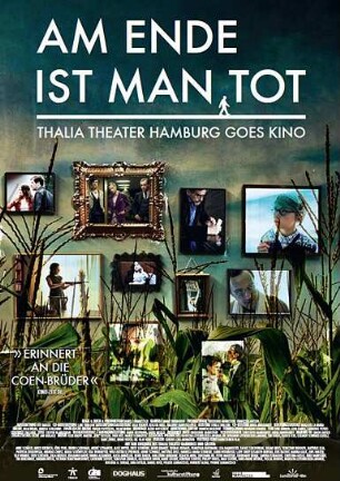 Am Ende ist man tot