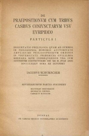 De praepositionum cum tribus casibus coniunctarum usu Euripideo : partic. I. (Bonner Doctordiss.)