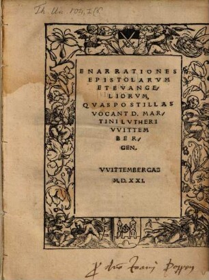 Enarrationes Epistolarvm Et Evangeliorvm, Qvas Postillas Vocant D. Martini Lvtheri VVittembergen.