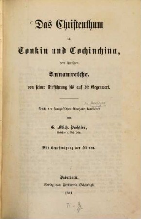 Das Christenthum in Tonkin und Cochinchina, dem heutigen Annamreiche : von seiner Einführung bis auf die Gegenwart