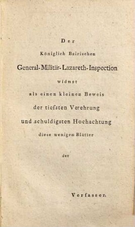 Berichtigung einiger Sätze in der so eben erschienenen Schrift des Hn. Medicinal-Director Marcus über den herrschenden contagiösen Typhus : nebst Uebersichten des Krankenstandes vom 20. März bis letzten Juni der hiesigen Militärspitäler, und zwey Krankengeschichten mit eben soviel andern Belegen