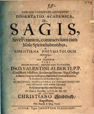 Dissertatio Academica, De Sagis, Sive Foeminis, commercium cum Malo Spiritu habentibus