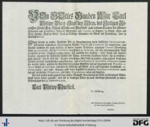 Von Gottes Gnaden Wir Carl Philipp Pfaltz-Graff bey Rhein ... Fugen hiermit zu wissen …
