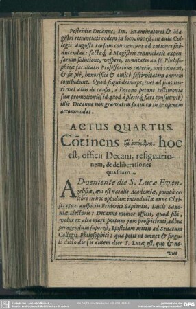 Actus Quartus, Co[n]tinens ta epomena, hoc est, officii Decani, resignationem, & deliberationes quasdam