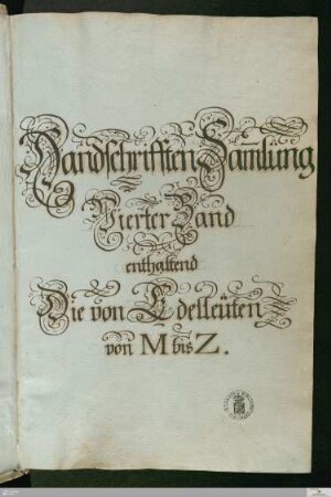 4: Vierter Band enthaltend Die von Edelleuten von M bis Z - Cod.hist.fol.914-4
