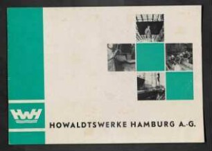 Howaldtswerke Hamburg A.G. - Zum Arbeitsbeginn bei den Howaldtswerken Hamburg