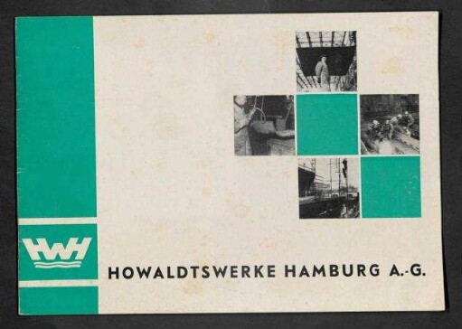 Howaldtswerke Hamburg A.G. - Zum Arbeitsbeginn bei den Howaldtswerken Hamburg