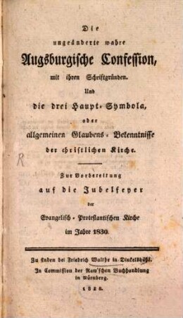 Die unveränderte Augsburgische Confession : deutsch und latein