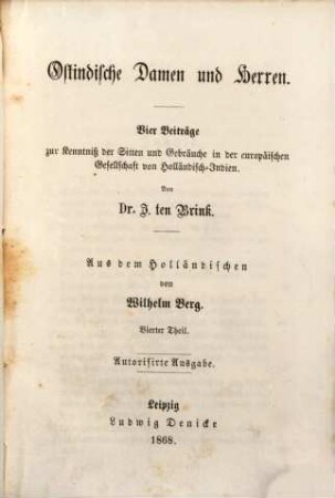 Ostindische Damen und Herren : vier Beiträge zur Kenntniß der Sitten und Gebräuche in der europäischen Gesellschaft von Holländisch-Indien, 4