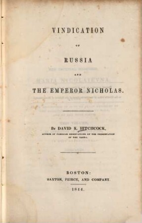 Vindication of Russia and the emperor Nicholas : [Nikolaus I., Zar v. Rußland]