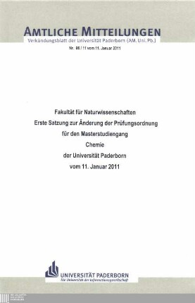Erste Satzung zur Änderung der Prüfungsordnung für den Masterstudiengang Chemie der Universität Paderborn : vom 11. Januar 2011
