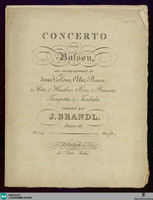 Concerto pour basson : avec accompagnement de deux violons, alto, basse, 1 flute, 2 hautbois, 2 cors, 2 bassons, trompettes & timbales; oeuvre 56