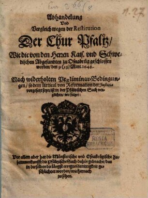 Abhandelung und Vergleich wegen der Restitution der ChurPfaltz ... zu Osnabrug geschlossen ... 1648