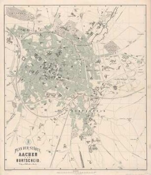 Stadtplan von Aachen und Burtscheid, 1:5 000, um 1877 : Plan der Städte Aachen und Burtscheid / zusammengestellt durch Siedamgrotzky. - Zus-gest. 1875. - 1:50 000. - Aachen : Jacobi , [1877]. - 1 Kt. : Zweifarbendr. ; 60 x 69 cm