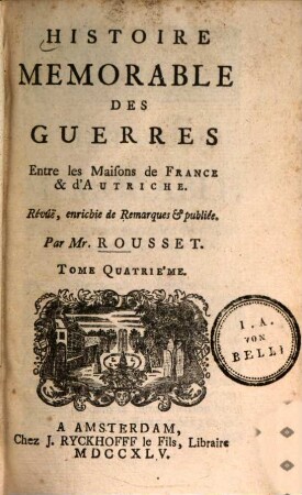 Histoire Memorable Des Guerres Entre les Maisons de France & d'Autriche, 4