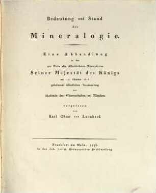 Bedeutung und Stand der Mineralogie : eine Abhandlung, in der ... am 12. Oktober 1816 gehaltenen öffentlichen Versammlung der Akademie der Wissenschaften zu München