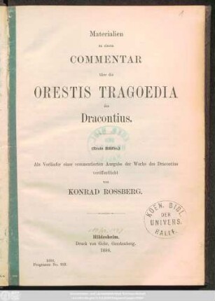 Erste Hälfte: Materialien zu einem Commentar über die Orestis Tragoedia des Dracontius