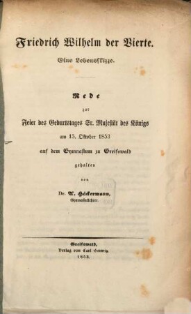 Friedrich Wilhelm : Eine Lebensskizze