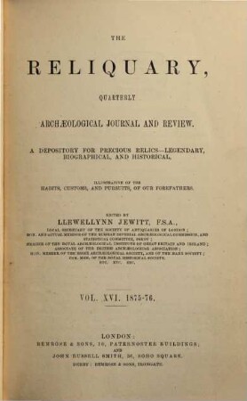 The reliquary : depository for precious relics, legendary, biographical, and historical, 16. 1875/76