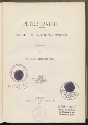 Peter Candid : sein Leben und seine Werke