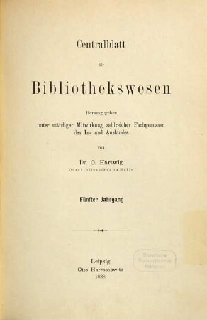 Zentralblatt für Bibliothekswesen. 5. 1888