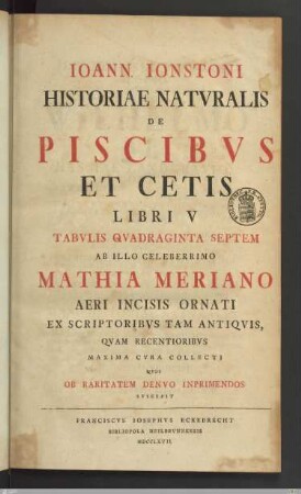 Ioann. Ionstoni Historiae Natvralis De Exangvibvs Aqvaticis Libri IV