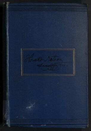 Nelson - The Public and Private Life of Horatio, Viscount Nelson as told by Himself, his Comrades, and his Friends
