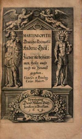 Martini Opitii Deutscher Poematum ... Theil. 2