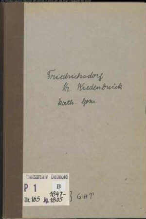 Kirchenbuchduplikat der katholischen Gemeinde Friedrichsdorf, Kreis Wiedenbrück (GHT 1847-1865) (Gemeinde: Katholische Gemeinde Friedrichsdorf)