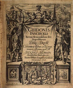 Guidonis Pancirolli Rerum Memorabilium sive Deperditarum Pars ...