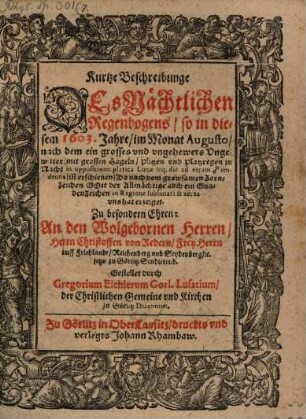 Kurtze Beschreibunge des nächtlichen Regenbogens, so in diesem 1603. Jahre im M. August ist erschienen