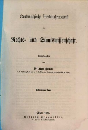 Österreichische Vierteljahresschrift für Rechts- und Staatswissenschaft. 16. 1865