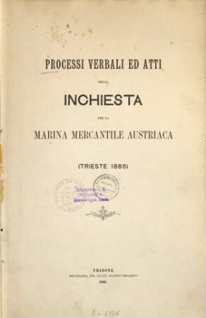 Processi verbali ed atti della inchiesta per la marina mercantile austriaca 