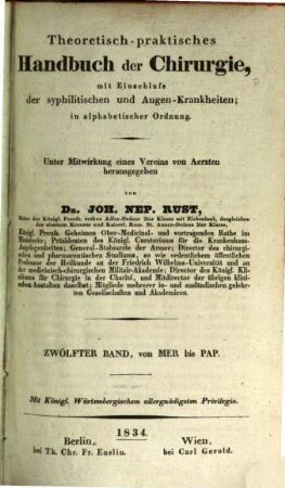 Theoretisch-praktisches Handbuch der Chirurgie : mit Einschluss der syphilitischen und Augen-Krankheiten ; in alphabetischer Ordnung, 12. Mer - Pap