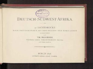 Deutsch-Südwest-Afrika : 96 Lichtdrucke nach Photographien aus dem Herero- und Nama-Lande