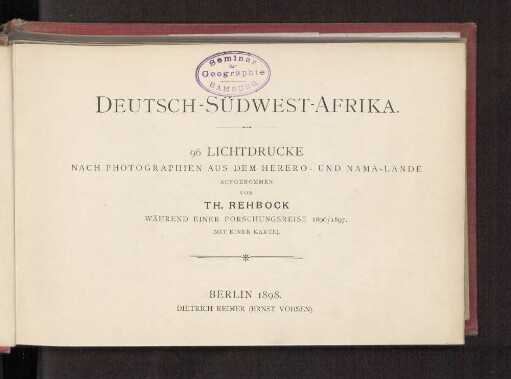 Deutsch-Südwest-Afrika : 96 Lichtdrucke nach Photographien aus dem Herero- und Nama-Lande
