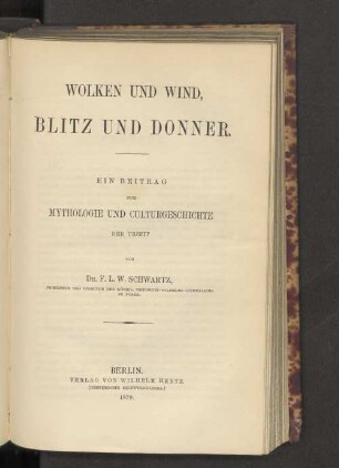 Bd. 2: Wolken und Wind, Blitz und Donner : ein Beitrag zur Mythologie und Culturgeschichte der Urzeit