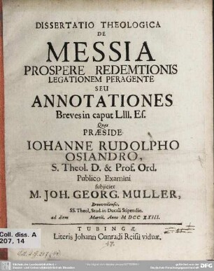 Dissertatio Theologica De Messia Prospere Redemtionis Legationem Peragente Seu Annotationes Breves in caput LIII. Es.