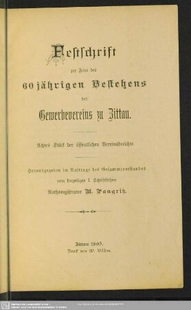 Festschrift zur Feier des 60jährigen Bestehens des Gewerbevereins zu Zittau : achtes Stück der öfftlichen Vereinsberichte