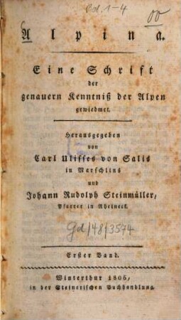 Alpina : e. Schrift d. genauern Kenntniß d. Alpen gewidmet, 1. 1806