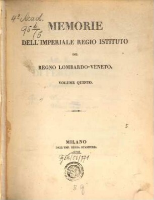 Memorie dell'Imperiale Regio Istituto del Regno Lombardo-Veneto. 5. 1838