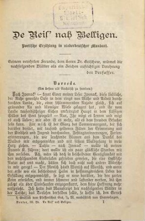 Sämmtliche Werke : Volks-Ausg. in 7 Bd., 3. Reis' nah Belligen. Olle Kamellen I: 1. Woans ick tau' ne Fru Kamm, 2. Ut de Franzosentid. Briefe des Herrn Inspectors Bräsig. Die Reise nach Braunschweig