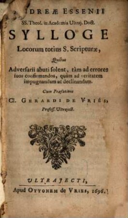 Sylloge Locorum totius s. scripturae quibus Adversarii abuti solent