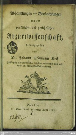 [1]: Abhandlungen und Beobachtungen aus der praktischen und gerichtlichen Arzneiwissenschaft