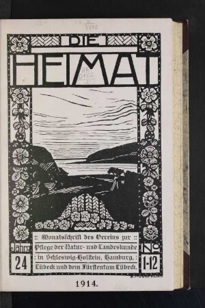 24.1914: Die Heimat : Zeitschrift für Natur- und Landeskunde von Schleswig-Holstein und Hamburg