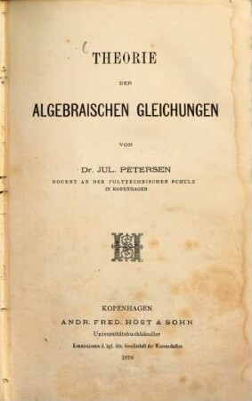 Theorie der algebraischen Gleichungen