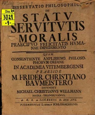 Diss. de statu servitutis moralis praecipuo felicitatis humanae impedimento