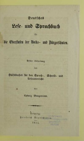 Abt. 3: Deutsches Lese- und Sprachbuch für die Oberstufen der Volks- und Bürgerschulen